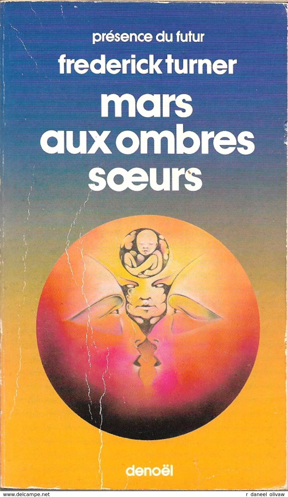 PDF 287 - TURNER, Frederik - Mars Aux Ombres Soeurs (BE) - Présence Du Futur