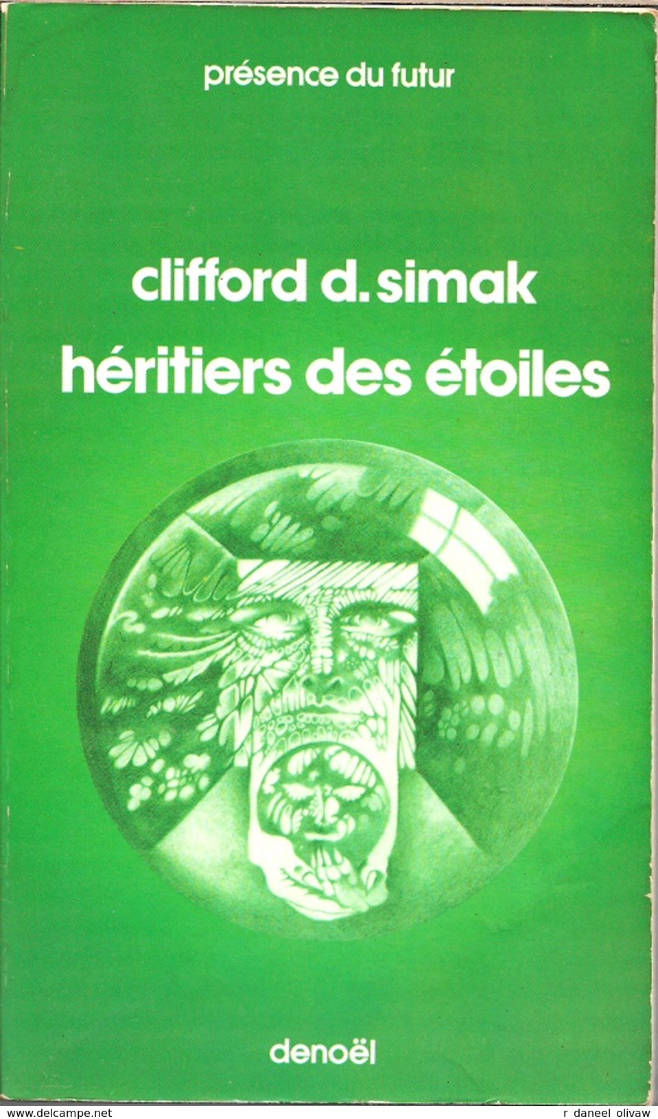 PDF 266 - SIMAK, Clifford D. - Héritiers Des étoiles (1978, BE+) - Présence Du Futur