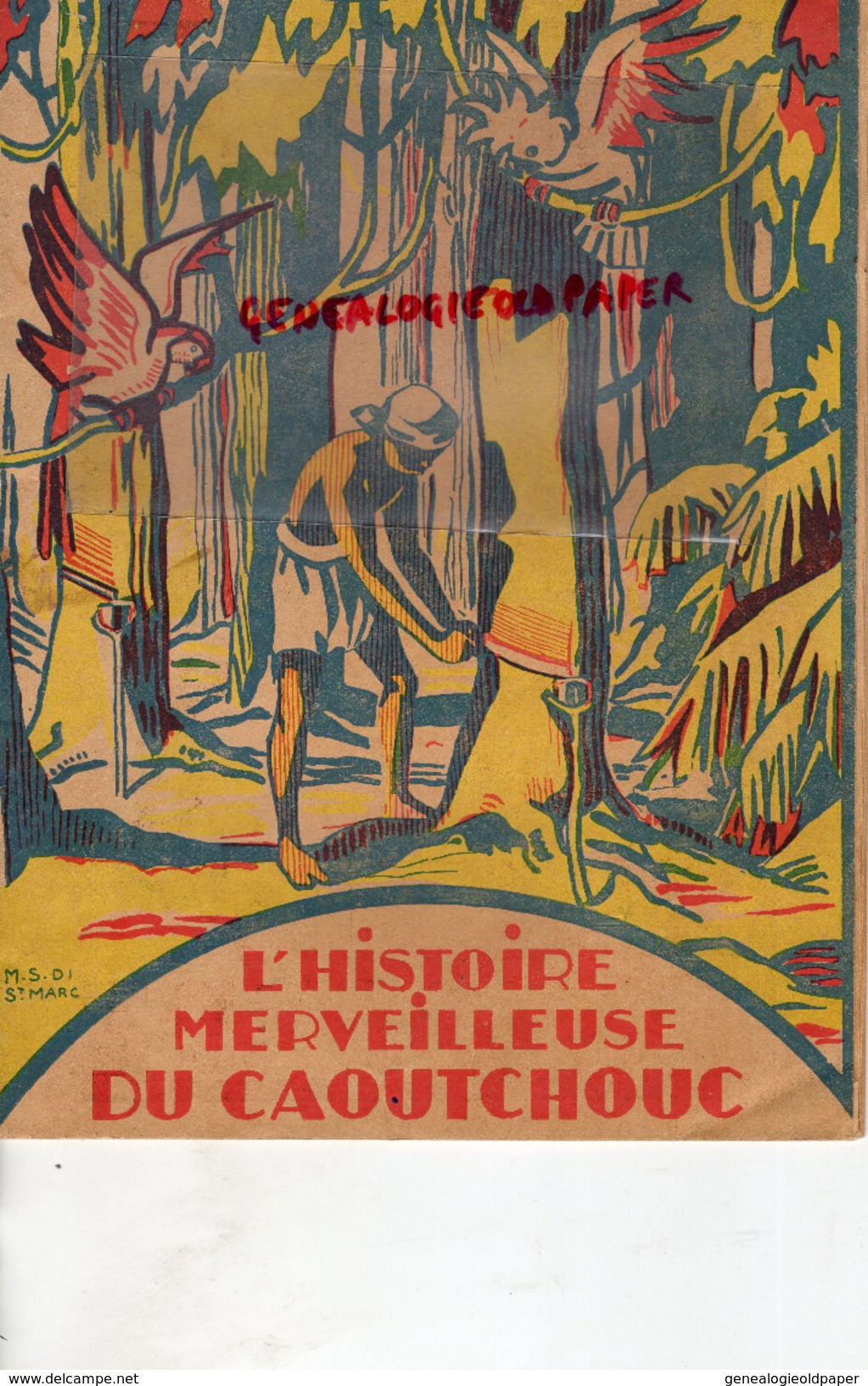 69- LYON- CHAUSSURES- L' HISTOIRE MERVEILLEUSE DU CAOUTCHOUC- CREPE- CHRISTOPHE COLOMB-THE RUBBER GROWER LONDON- HANCOCK - Documents Historiques