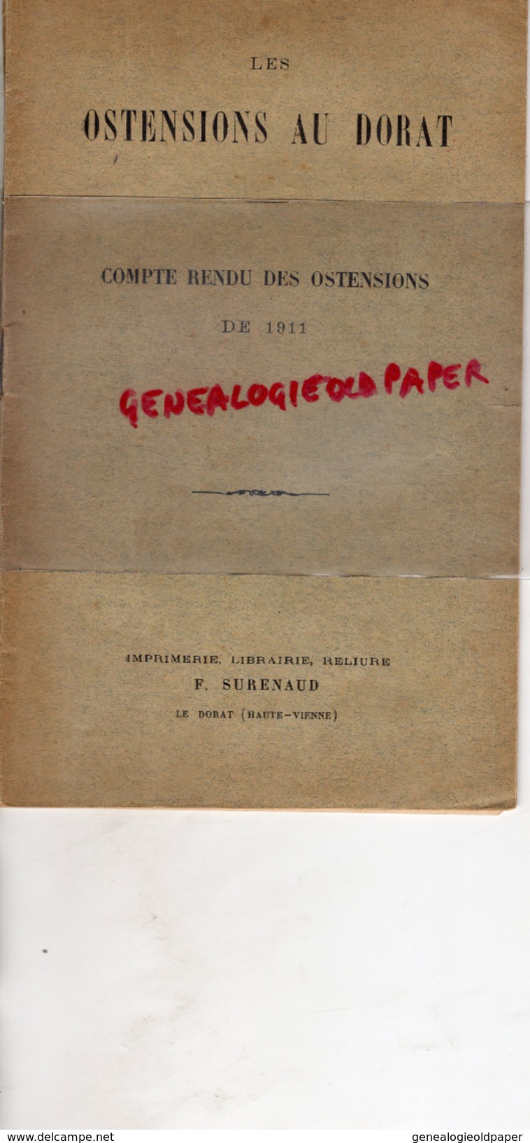 87 -LE DORAT- LES OSTENSIONS 1911-IMPRIMERIE F. SURENAUD- CHANOINE F. BRACHET CURE- SAINT OUEN-VERNEUIL-THIAT-ST SORNIN - Documents Historiques