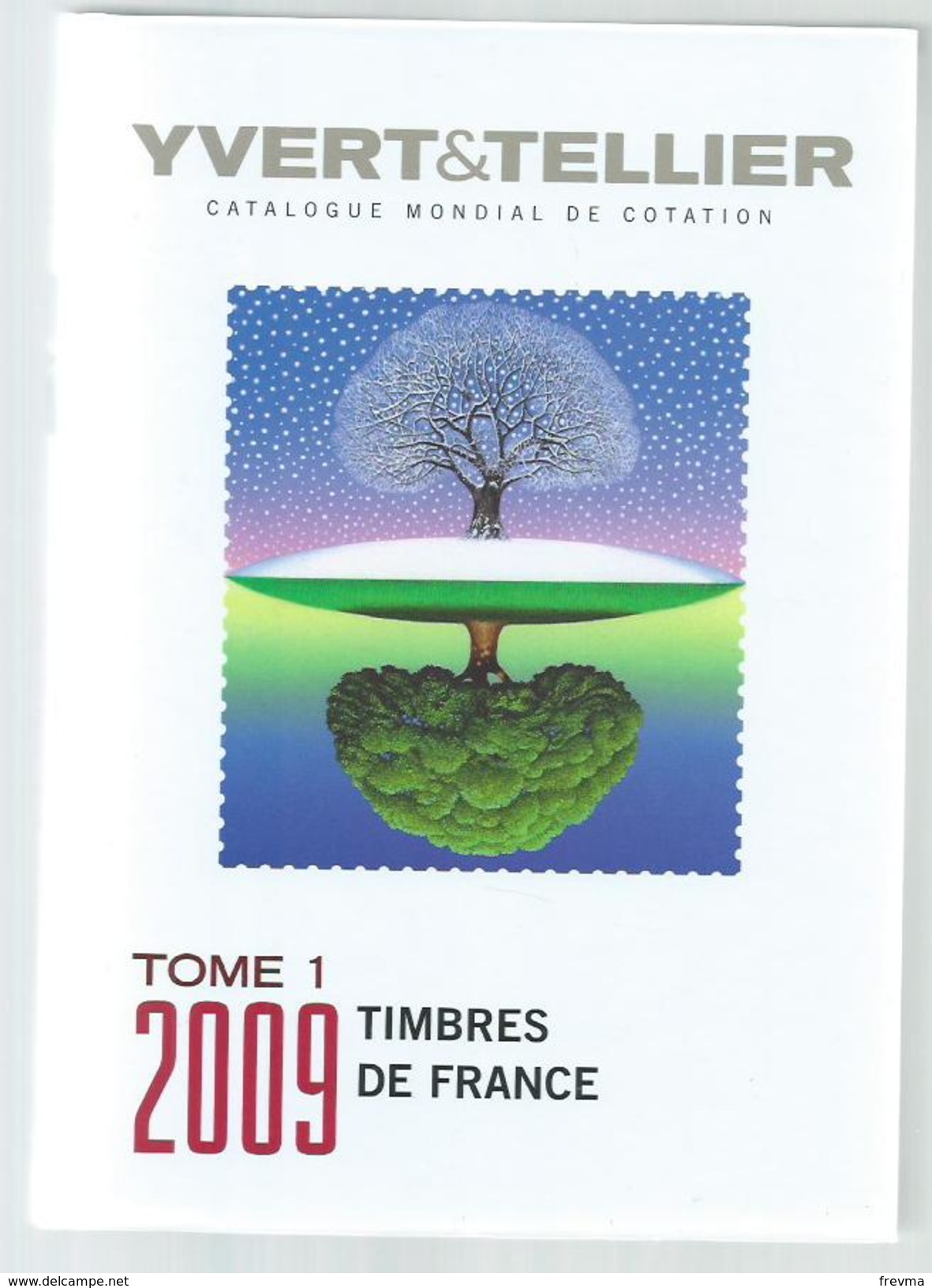 Catalogue De Cotation France Yvert Et Tellier 2009 - Francia
