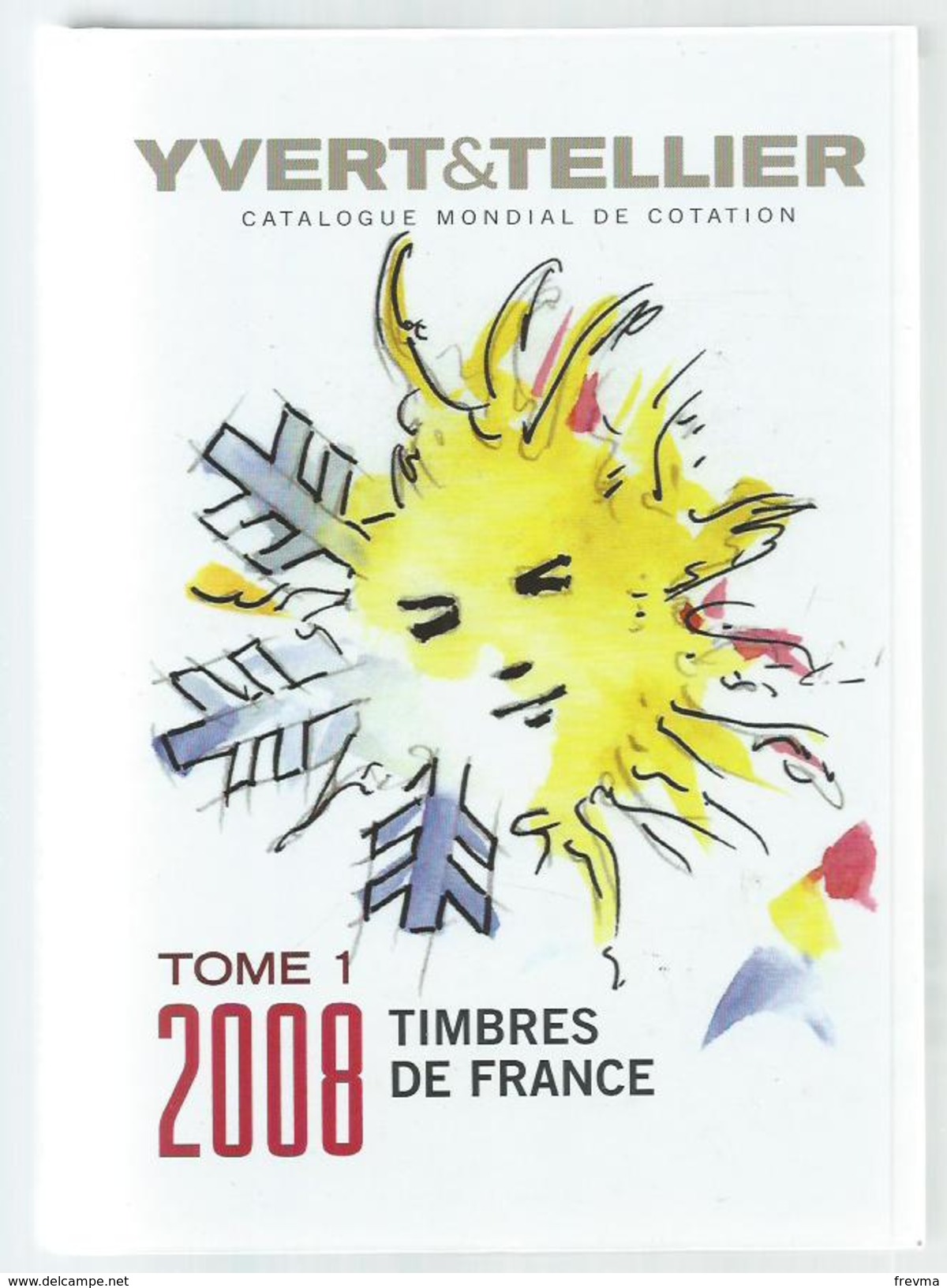 Catalogue De Cotation France Yvert Et Tellier 2008 - Frankreich