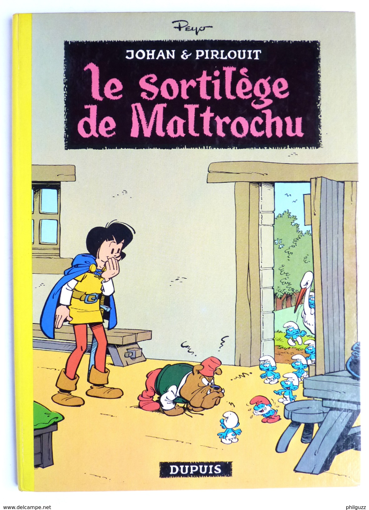 BANDE DESSINEE JOHAN & PIRLOUIT - EO 01/1970 - TTBE - PEYO - LE SORTILLEGE DE MALTROCHU T13 - Superbe état ! - Johan Et Pirlouit