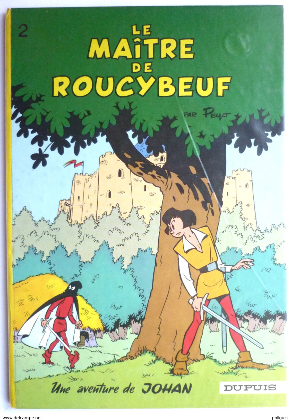 BANDE DESSINEE JOHAN ET PIRLOUIT - LE MAITRE DE ROUCYBEUF T2 - PEYO - Dos Rond 1968 - TTBE - Johan Et Pirlouit