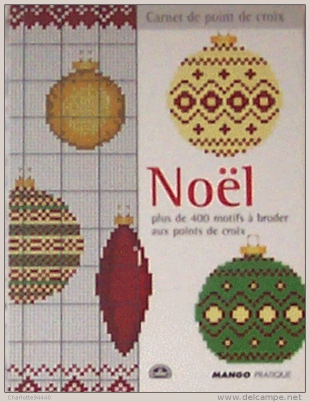 CARNET MANGO  POINT CROIX + 400 Motifs " NOEL " Par Sophie Hélène - Innendekoration