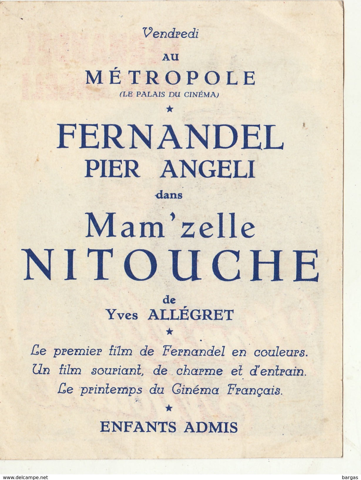 Petite Affiche De Présentation Du Film Mam'zelle Nitouche Fernandel Pier Angeli Au Metropole à Bruxelles - Programma's