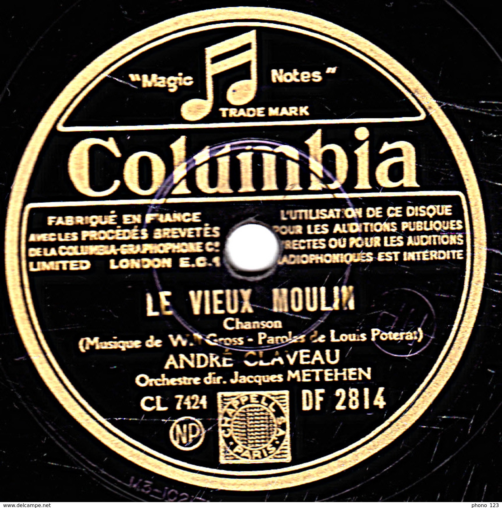 78 T.- 25 Cm - état B -  ANDRE CLAVEAU - LA CHANSON DE MON COEUR - LE VIEUX MOULIN - 78 Rpm - Gramophone Records