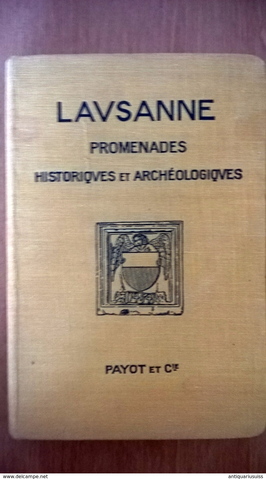 Lausanne : Promenades Historiques Et Archéologiques - 1931 -  Suisse - Schweiz - Non Classés