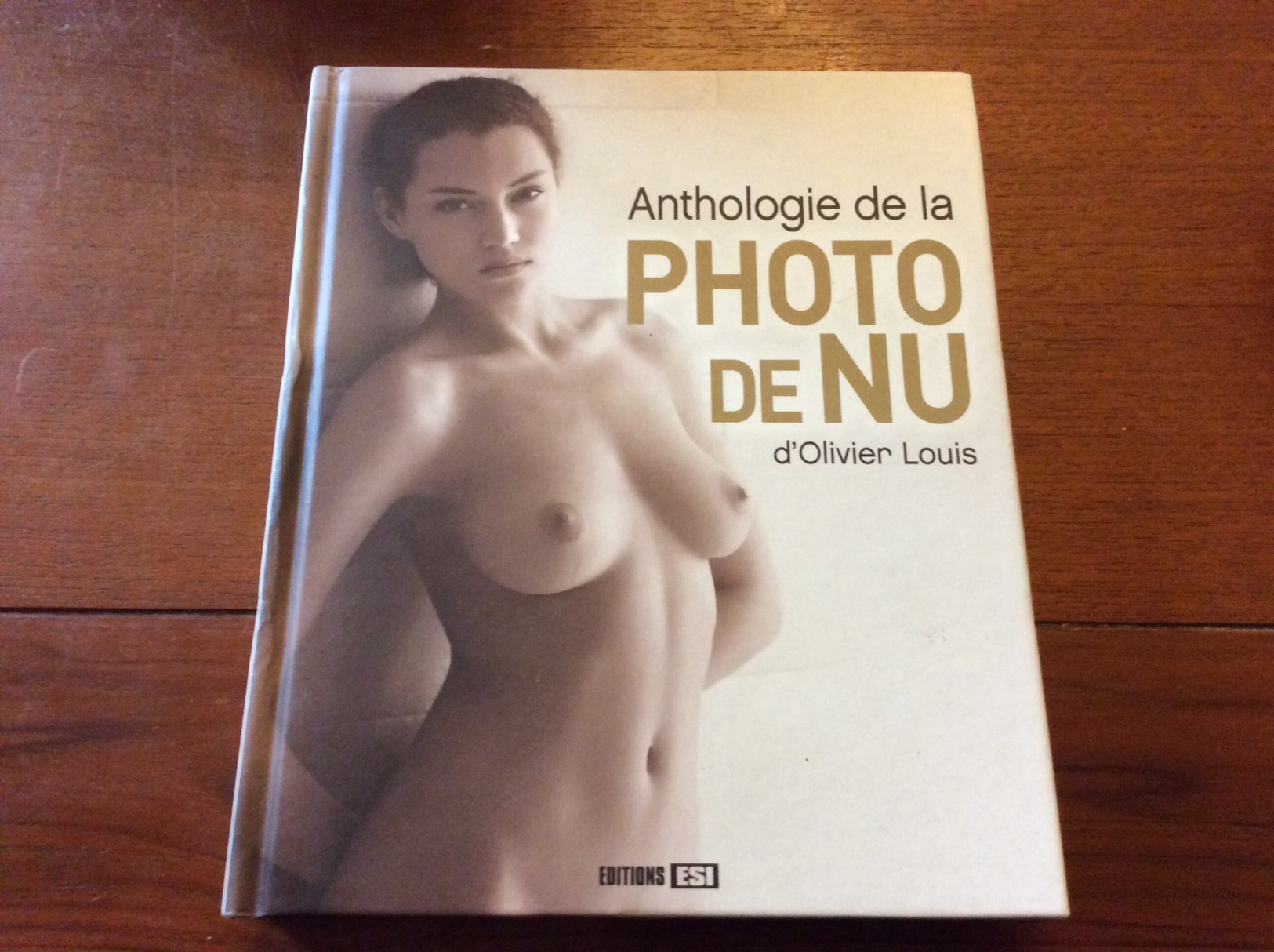 Anthologie De La Photo De Nu D Olivier Louis - Art