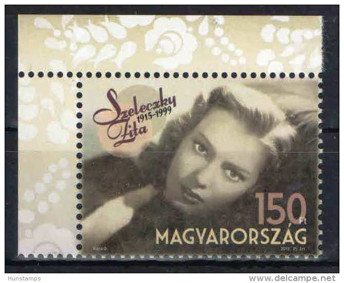 Hungary 2015 / 8. Actress - Zita Szeleczky Stamp MNH (**) - Unused Stamps