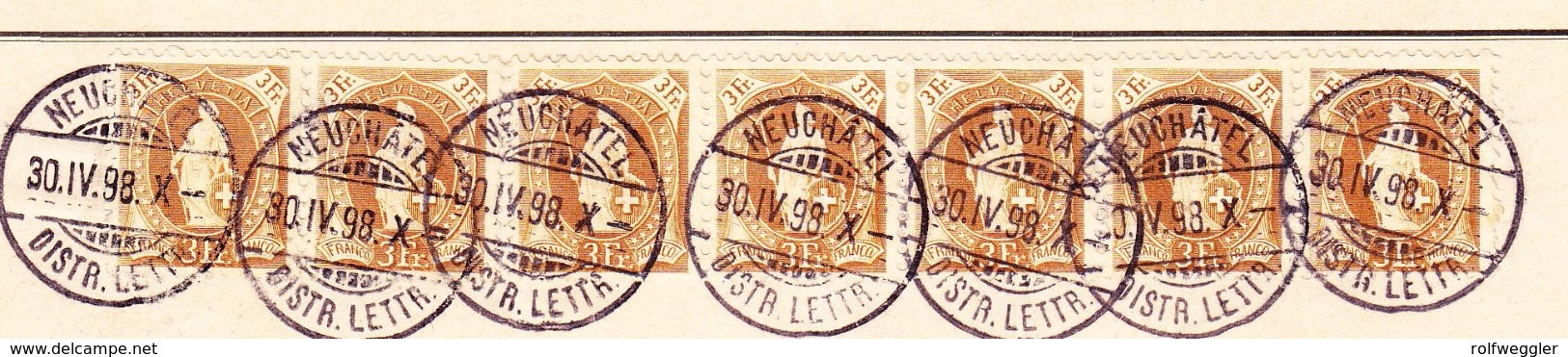 Schweiz Stehende 7 Stück 3Fr. Neuchatel 30.4.1898 Postverwaltung Bordereau - Storia Postale