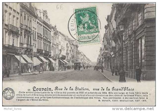 Leuven - Louvain - Rue De La Station Vue De La Grand'Place - Circulé En 1913 - Animée - TBE - Leuven