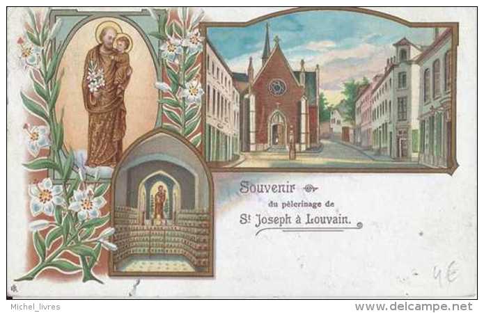 Leuven - Louvain - Souvenir Du Pélérinage De St-Joseph à Louvain - Circulé En 1908 - TBE - Leuven