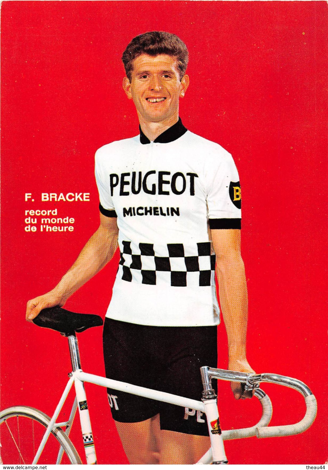 ¤¤  -  Le Coureur Cyclisme BELGE  " Ferdinand BRACKE " Né En 1939  -  Equipe " PEUGEOT "  -  ¤¤ - Cyclisme