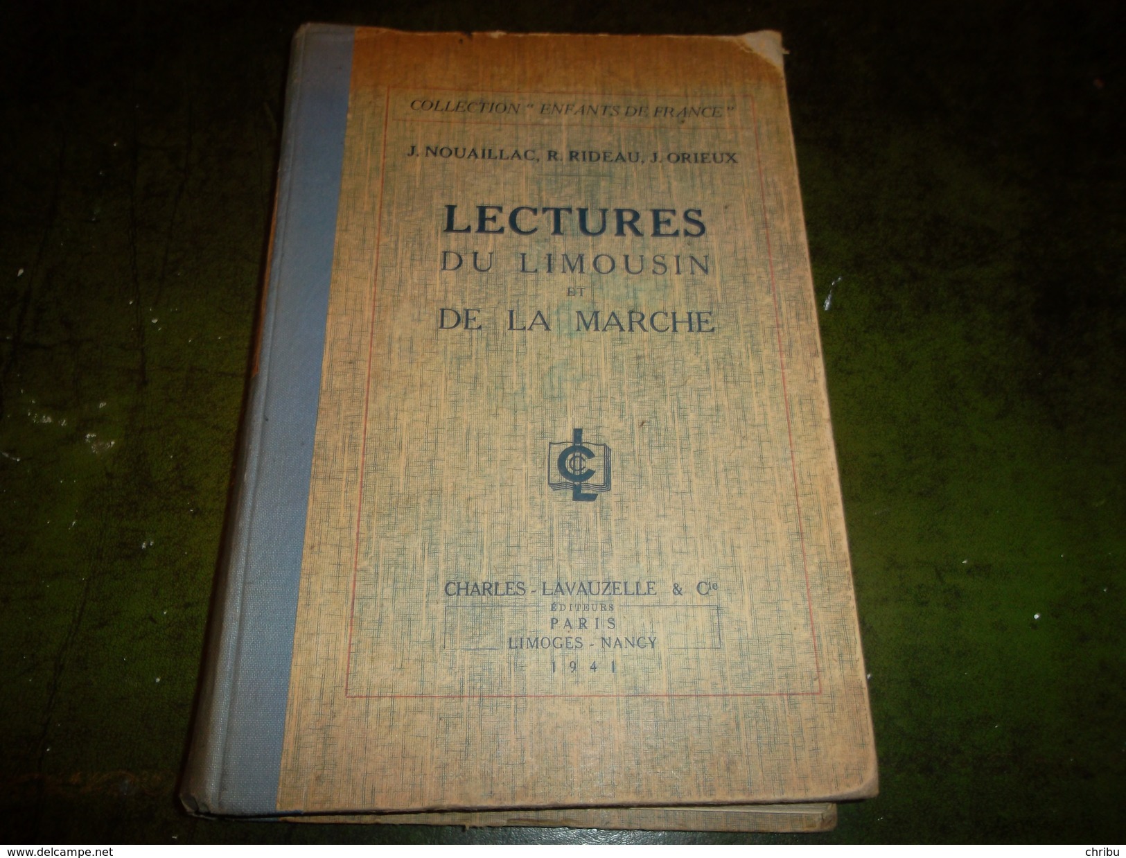 LECTURES DU LIMOUSIN ET DE LA MARCHE DE NOUAILLAC RIDEAU ET ORIEUX  1941 - Limousin