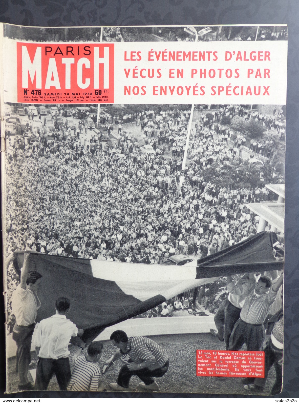 PARIS MATCH N° 476 Du 24 Mai 1958 Les évènements D'Alger; D'Annunzio; Spoutnik III Relance Le Match Amérique-U.S.A - Allgemeine Literatur