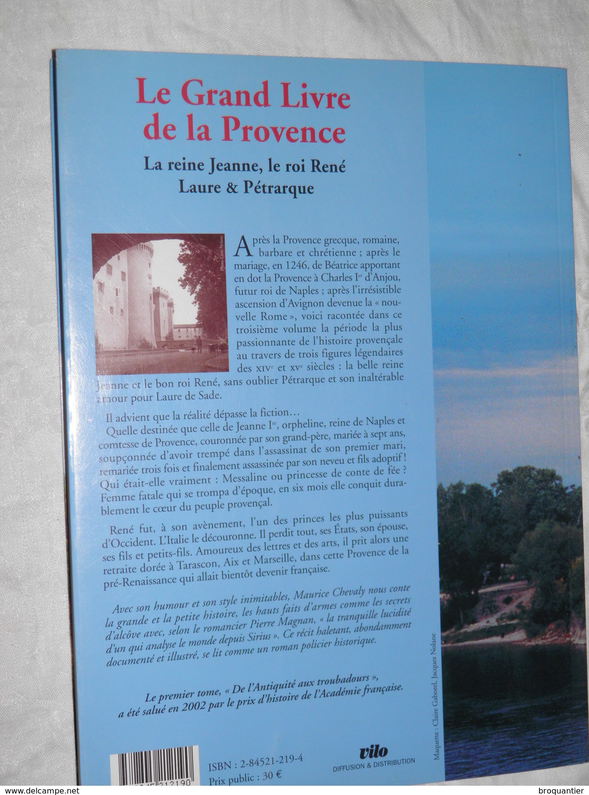 Le Grand Livre De La Provence, La Reine Jeanne, Le Roi René Laure & Pétrarque. - Provence - Alpes-du-Sud