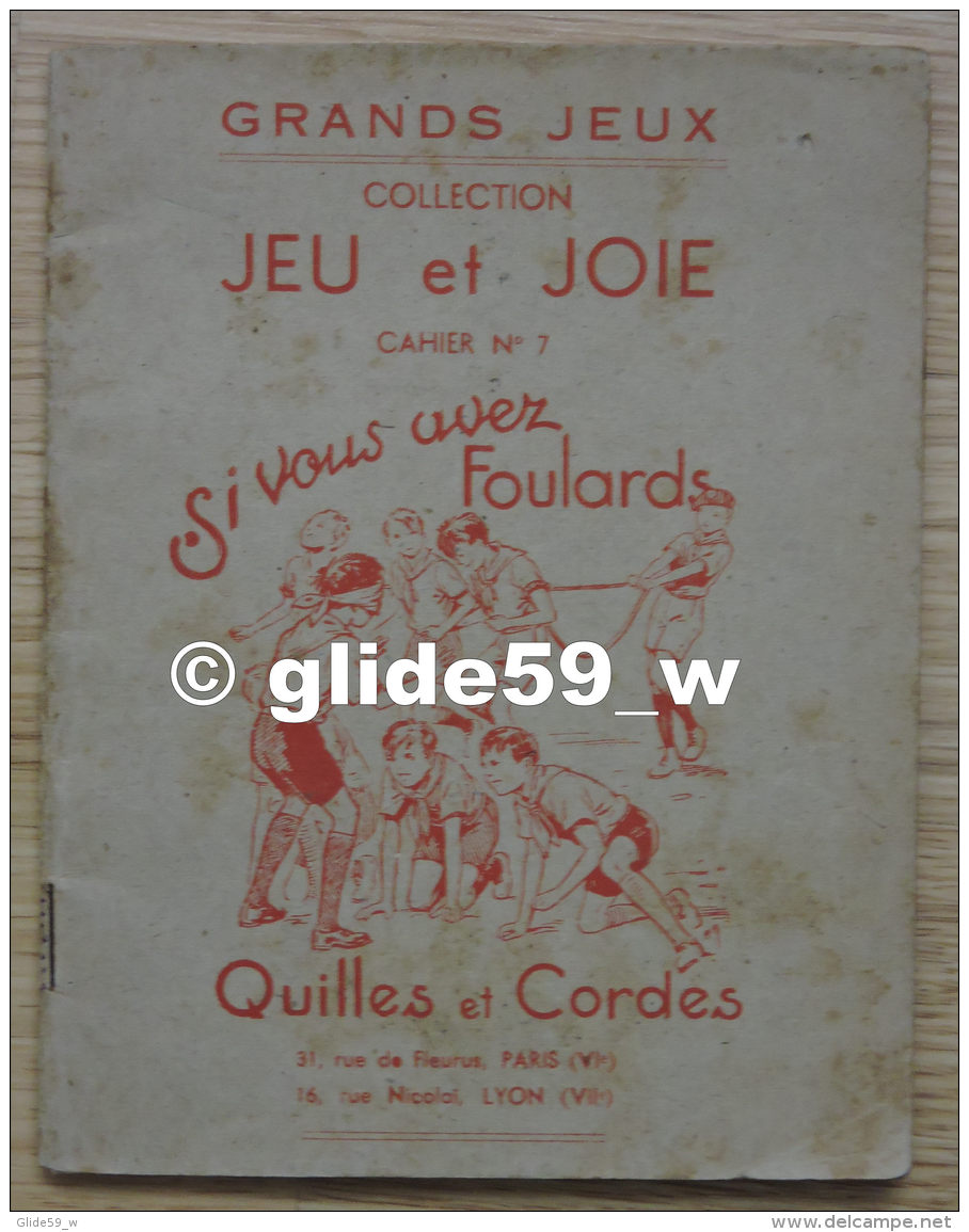 Grands Jeux - Collection Jeux Et Joie - Cahier N° 7 - Si Vous Avez Foulards, Quilles &amp; Cordes - Juegos De Sociedad