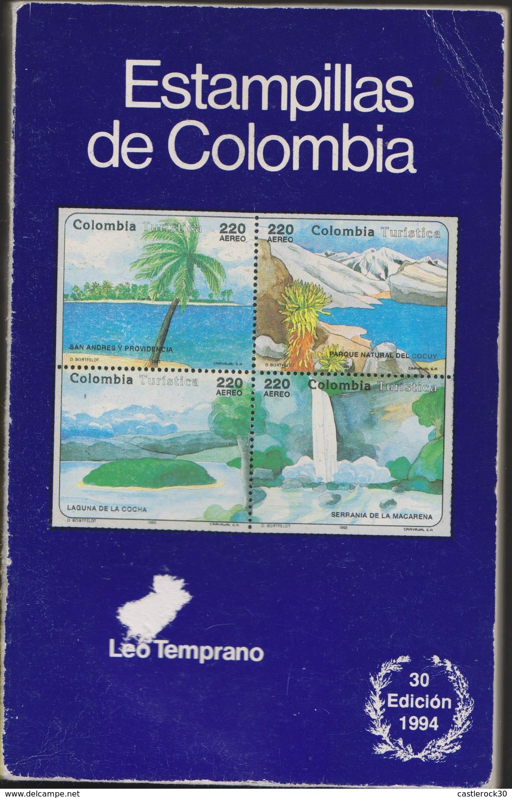 O) 1994 COLOMBIA, CATALOG STAMPS AND COLOMBIA- ESTAMPILLAS DE COLOMBIA,EDITION 30- LEO TEMPRANO, 150 PAGES POCKET COLOR, - Autres & Non Classés