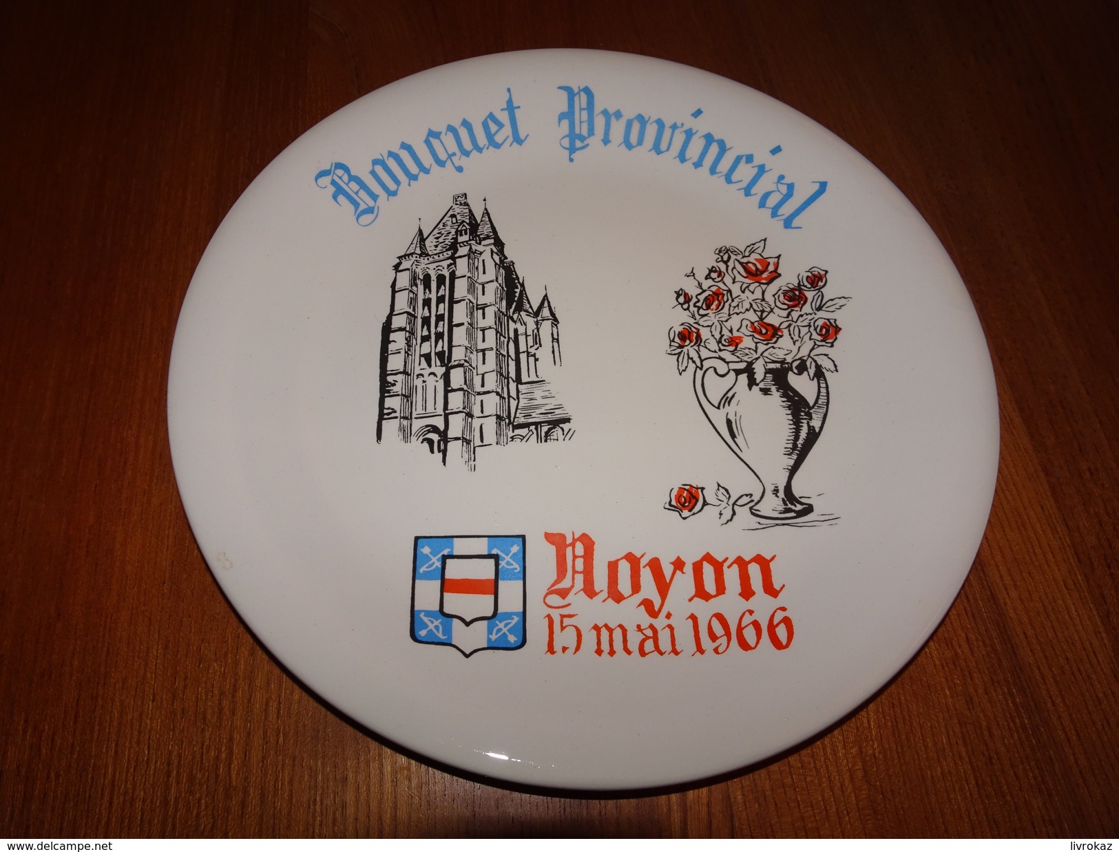 Assiette Bouquet Provincial Noyon, Oise, 15 Mai 1966, Tir à L'arc, Archerie, Beursault, ÉTAT NEUF, Blason - Boogschieten