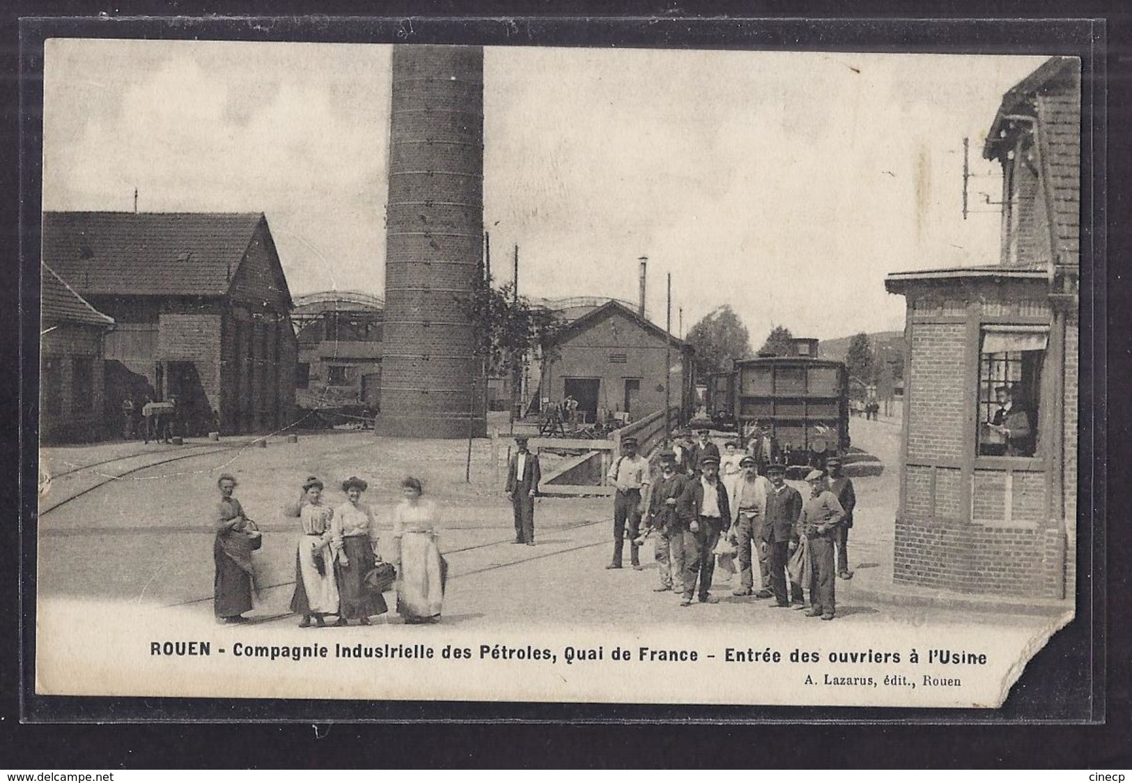 CPA 76 - ROUEN - Compagnie Industrielle Des Pétroles , Quai De France - Entrée Des Ouvriers TB PLAN WAGON USINE - Rouen