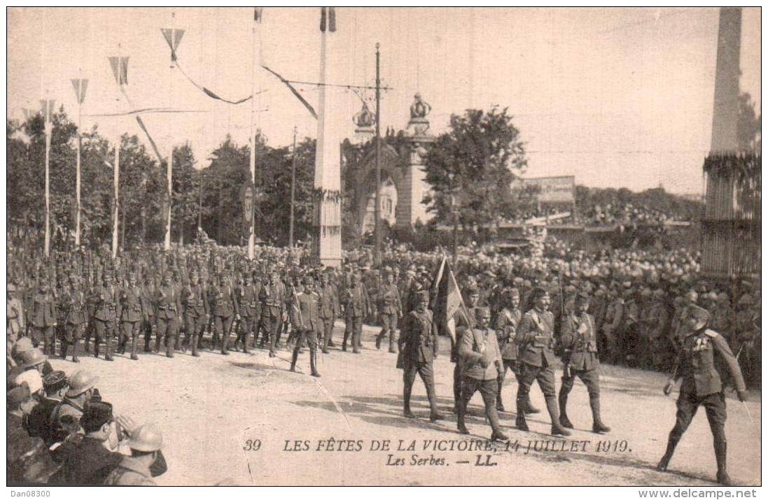 75 PARIS LES FETES DE LA VICTOIRE 14 JUILLET 1919 LES SERBES - Patriottisch