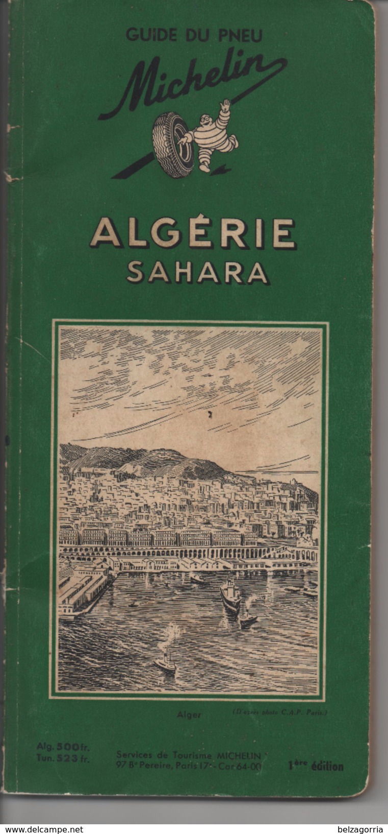 CARTE GUIDE DU PNEU MICHELIN - ALGERIE  SAHARA   -  1er  EDITION - Dépôt Légal  4ème Trimestre 1956 - Cartes Routières