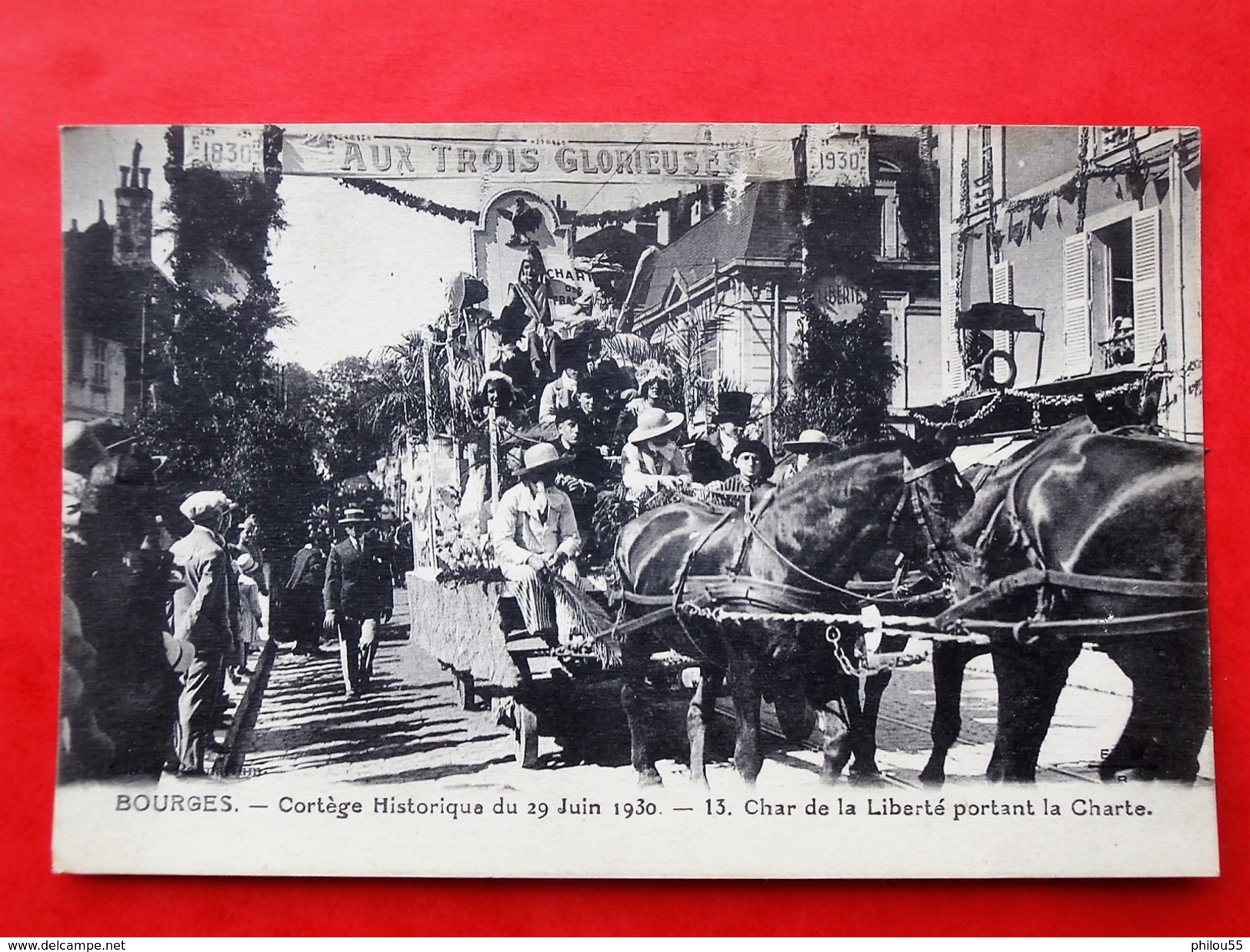 Cpa 18 BOURGES Anime  29 Juin 1930 Cortege Historique Char De La Liberte Portant La Charte - Bourges