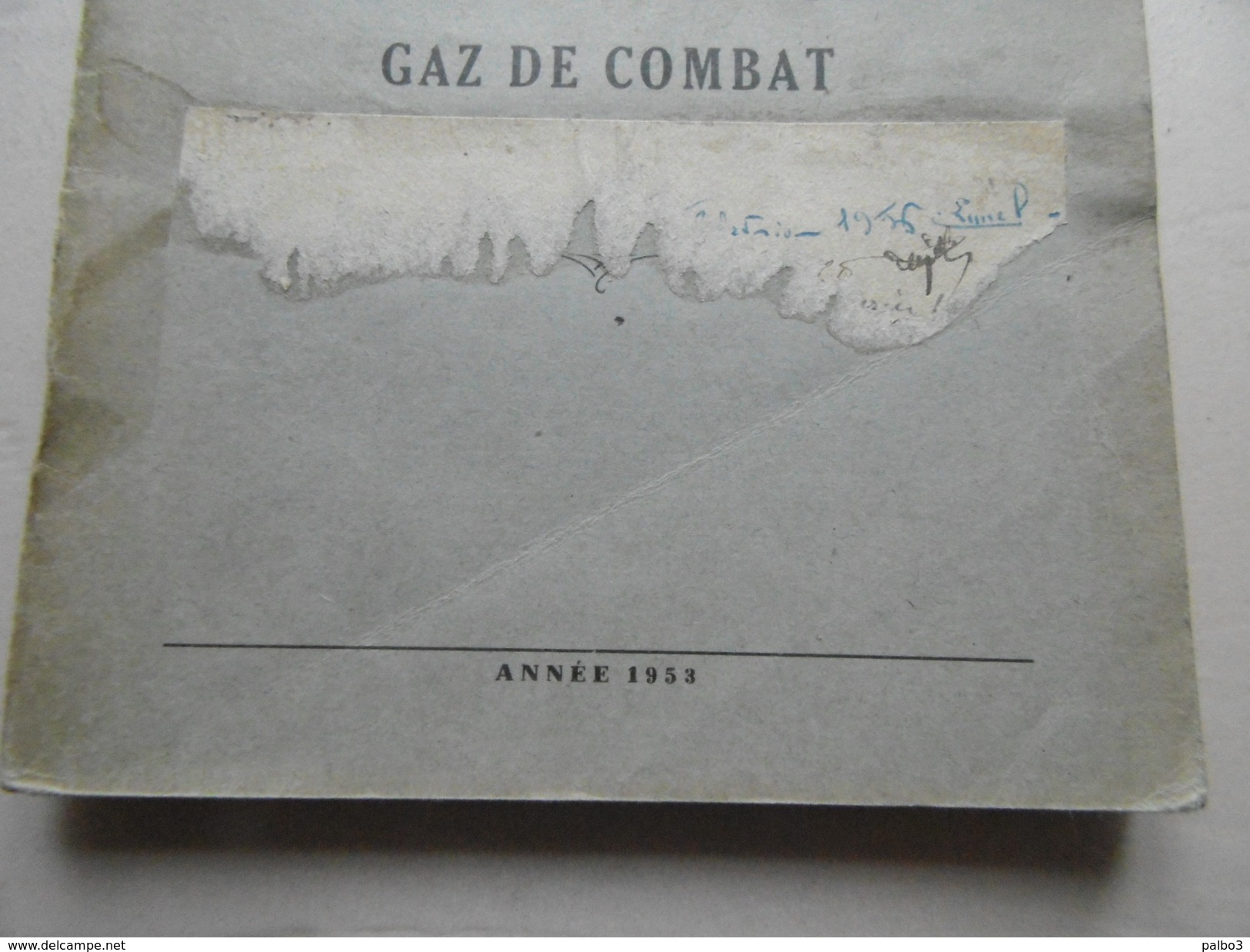 Manuel Explosifs Mines Allemande Pieges Gaz De Combat Indochine Edition 1953 Genie - Autres & Non Classés