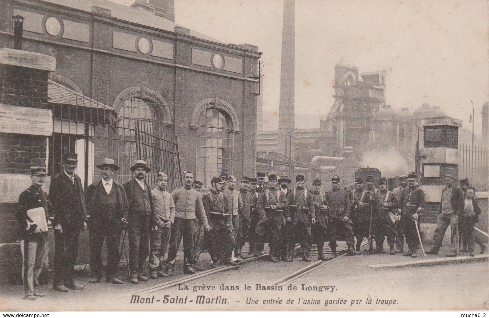 54 - MONT ST MARTIN - GREVE - ENTREE DE L'USINE GARDE PAR LA TROUPE - Mont Saint Martin