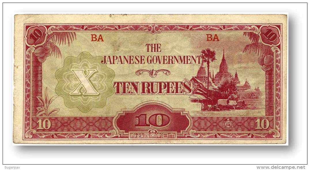 BURMA ( Now Myanmar ) - WWII - Japanese Occupation - 10 Rupees - ND ( 1942 - 44 ) - P 16.a - Serie BA - Myanmar