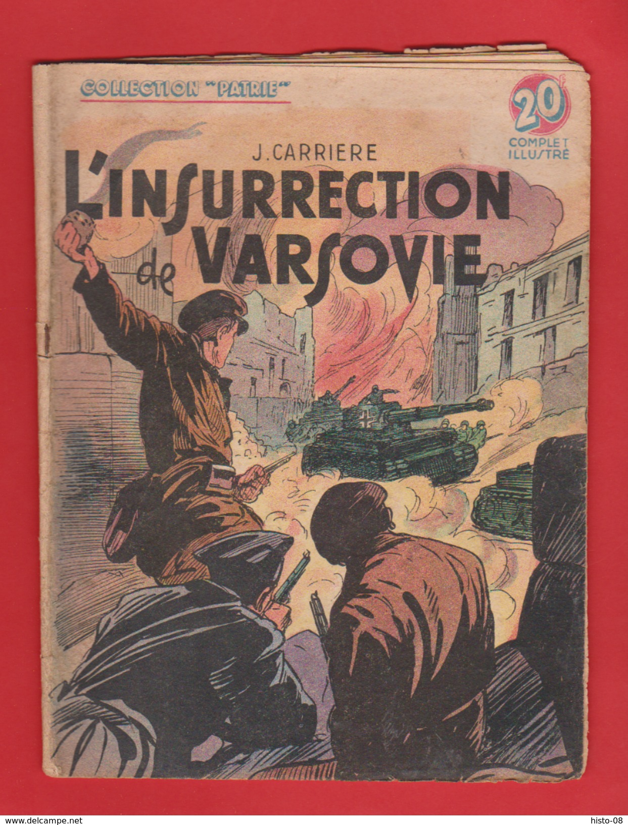 WWII:COLLECTION PATRIE: L'INSURRECTION DE VARSOVIE .  EDITION ROUFF... - 1900 - 1949