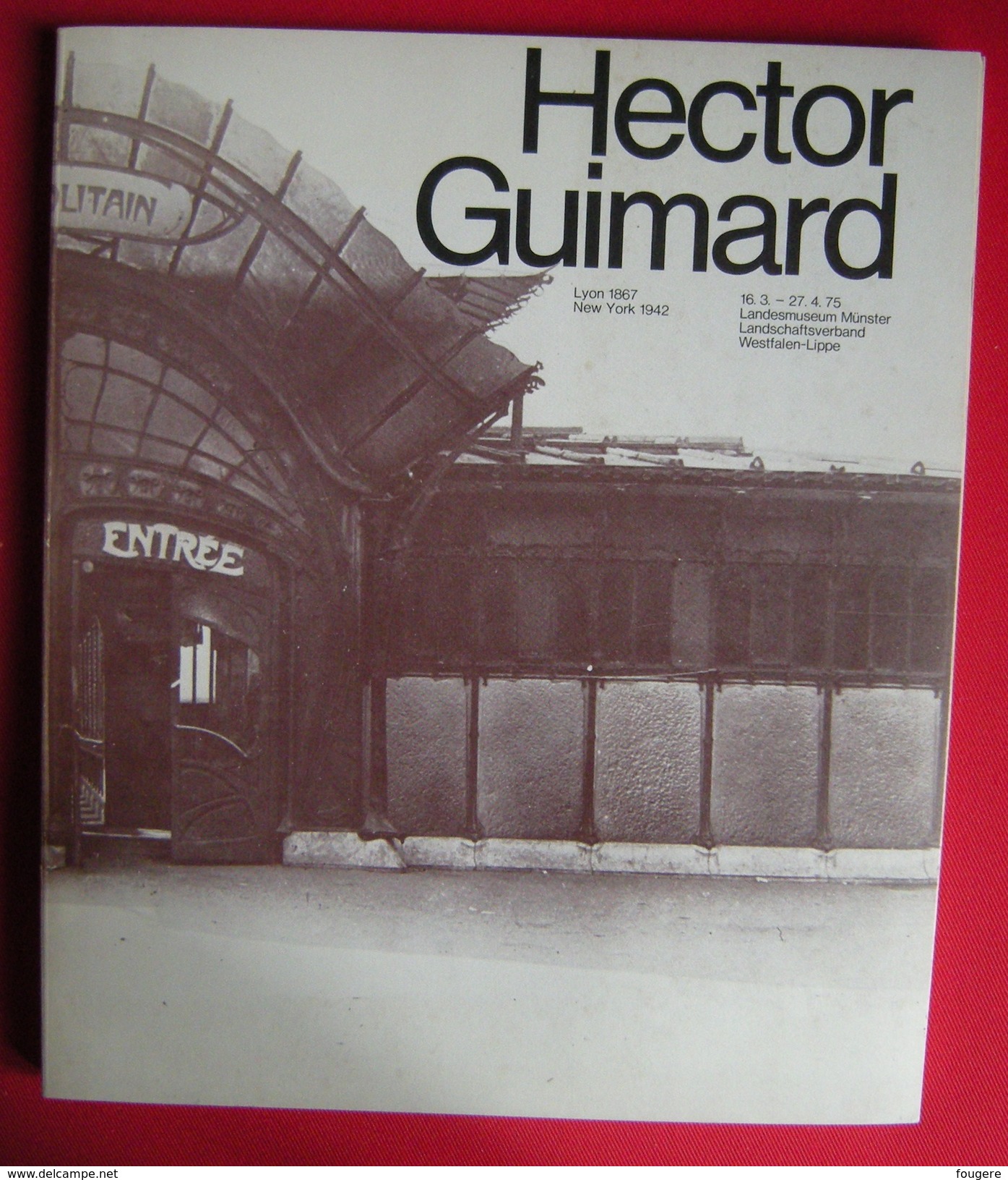 Hector Guimard - édition 1975 - Musées & Expositions