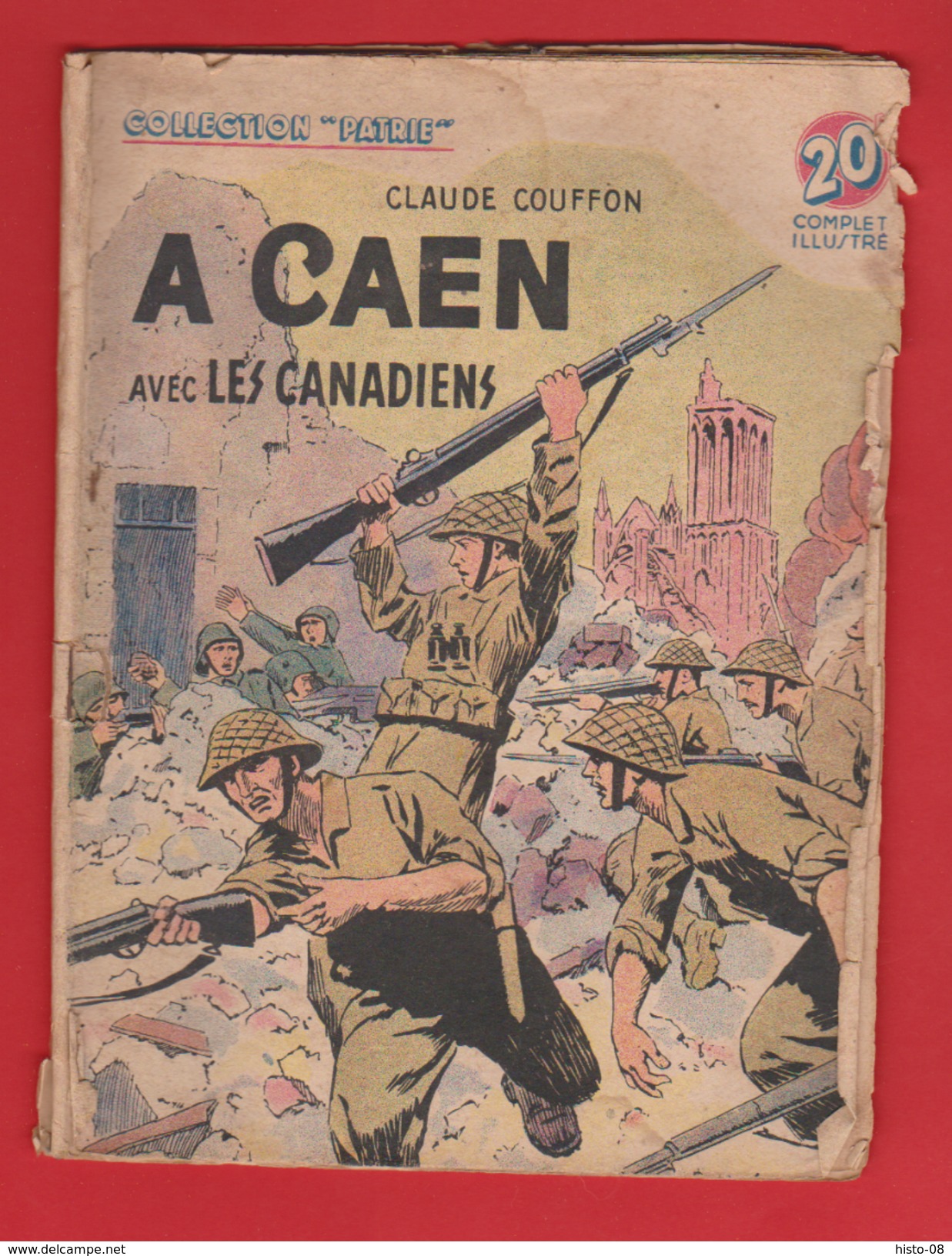 WWII:COLLECTION PATRIE :  A CAEN AVEC LES CANADIENS .  EDITION ROUFF... - 1900 - 1949