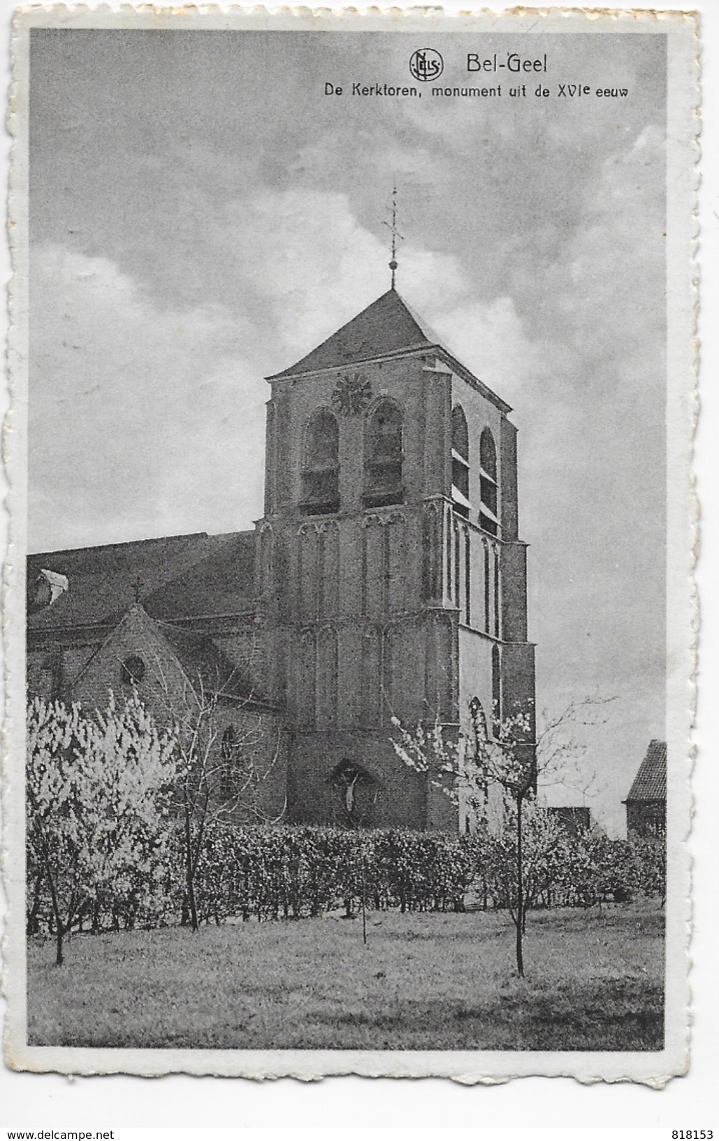 Bel-Geel  De Kerktoren,monument Uit De XVI° Eeuw - Geel