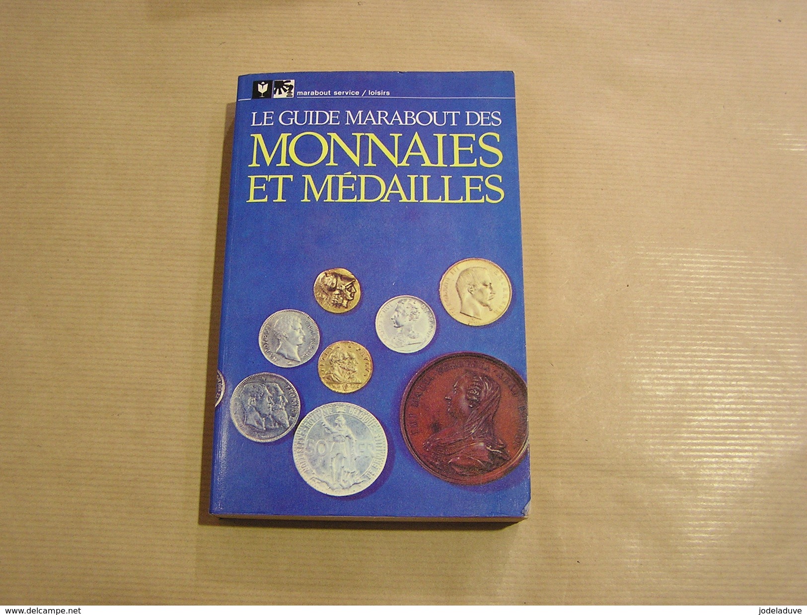 LE GUIDE MARABOUT DES MONNAIES ET DES MEDAILLES Numismatique Numismate Collection Pièce Argent Or Monnaie Médaille - Livres & Logiciels