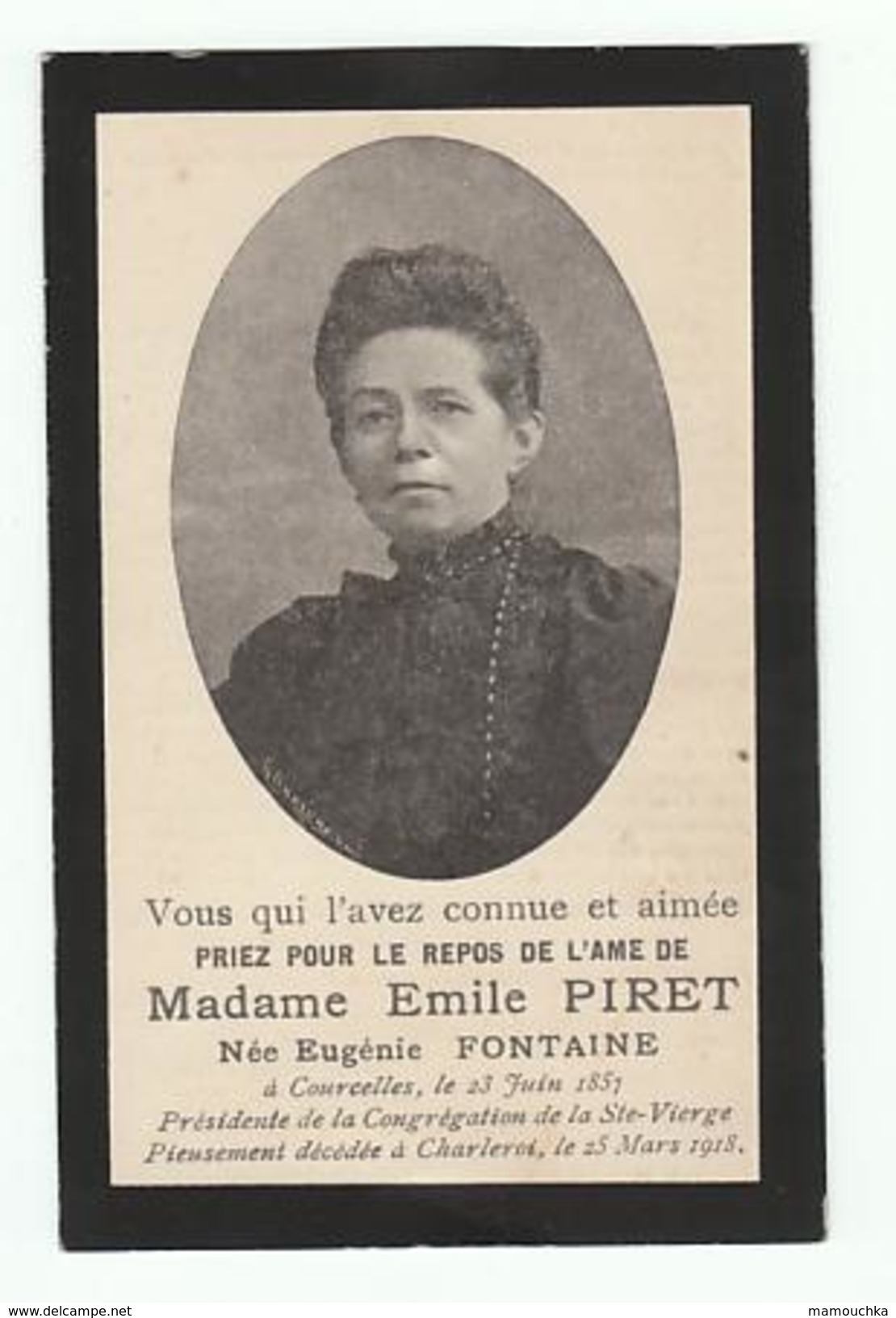 Décès Madame Emile PIRET Née Eugénie Fontaine Courcelles 1857 Charleroi 1918 Présidente Congrégation Ste Vierge - Images Religieuses