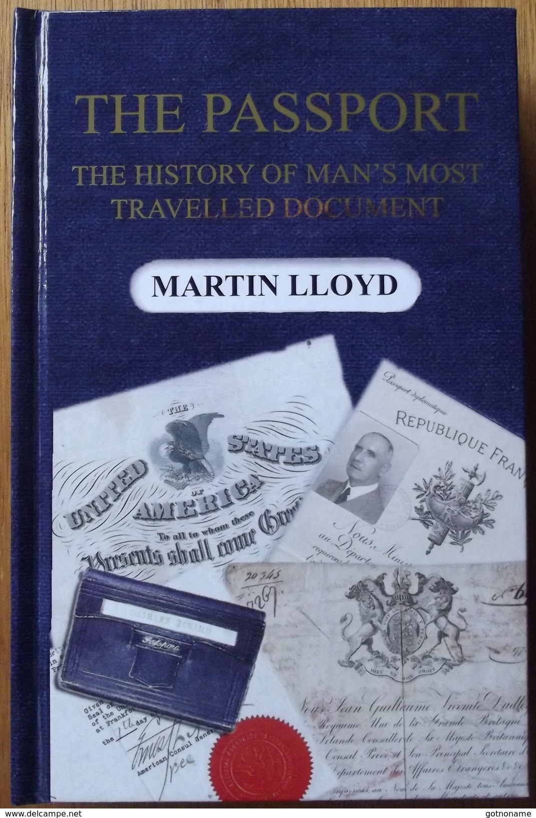 Passeport THE PASSPORT The History Of Man's Most Travelled Document, Livre Texte Anglais - Altri & Non Classificati