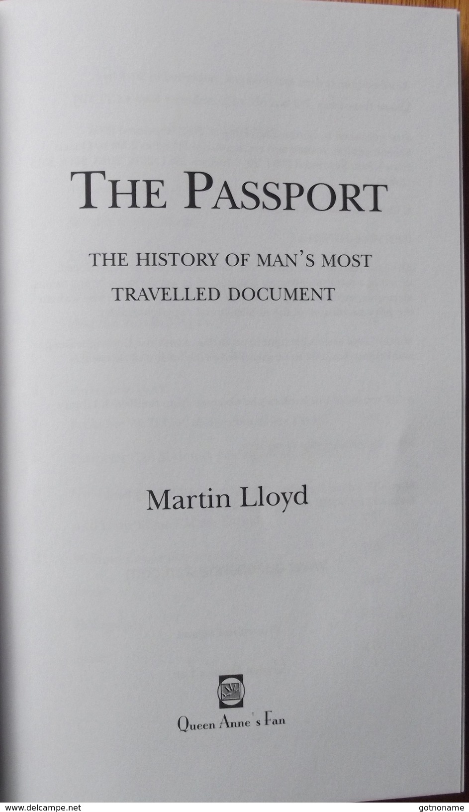 Passeport THE PASSPORT The History Of Man's Most Travelled Document, Livre Texte Anglais - Altri & Non Classificati