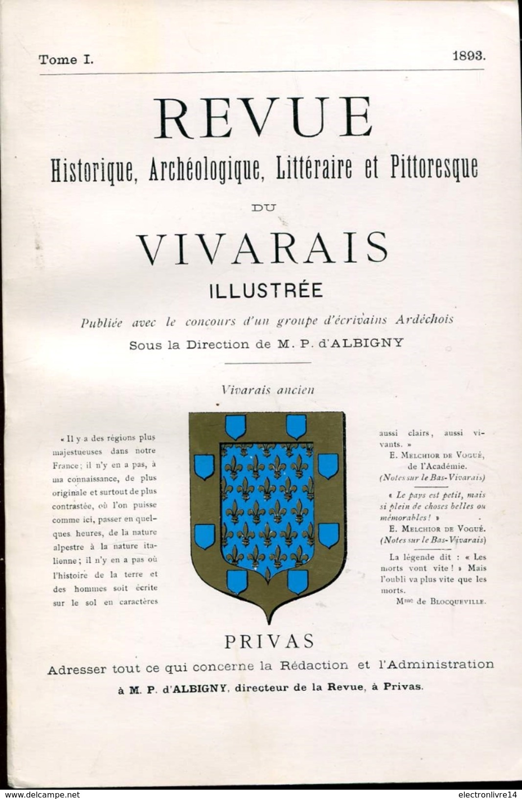 Revue Historique Archeologique Litteraire Et Pittoresque Du Vivarais Illustree 2 Premiers Tomes Albigny - Auvergne