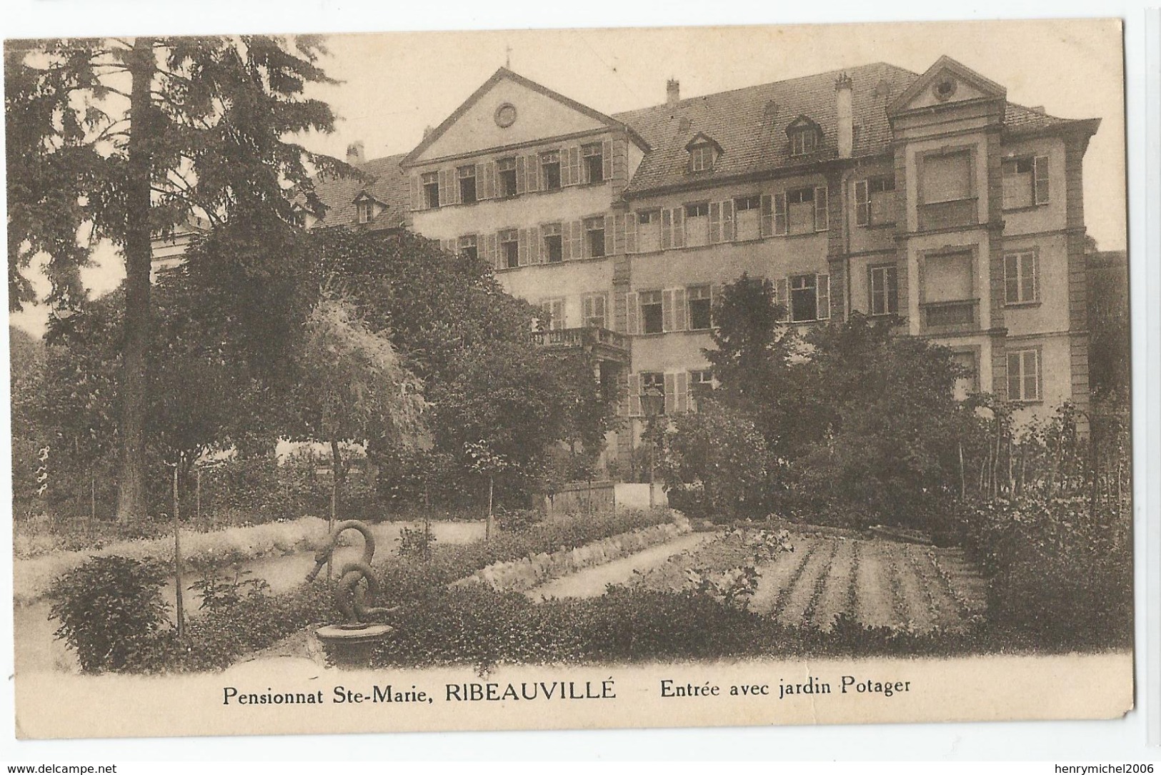 Haut Rhin - 68 - Ribeauvillé , Pensionnat Ste Marie Entrée Avec Jardin Potager - Ribeauvillé