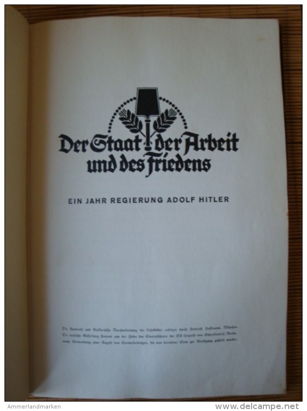 Sammelbilderalbum Der Staat Der Arbeit Und Des Friedens, Ein Jahr Regierung Adolf Hitler !! - Sammelbilderalben & Katalogue