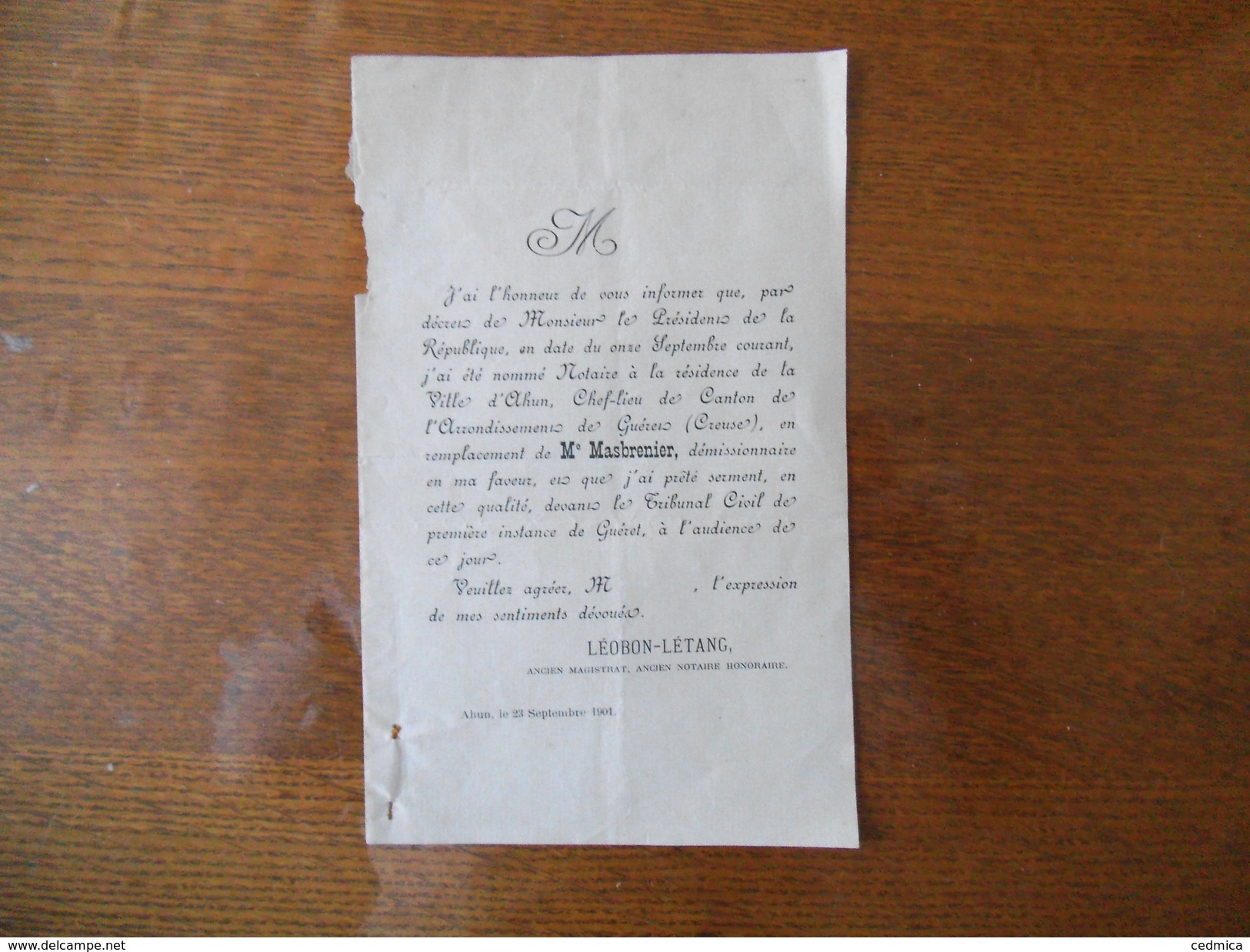 AHUN CREUSE LE 23 SEPTEMBRE 1901 LEOBON-LETANG ANCIEN MAGISTRAT NOMME NOTAIRE EN REMPLACEMENT DE Me MASBRENIER - Documents Historiques