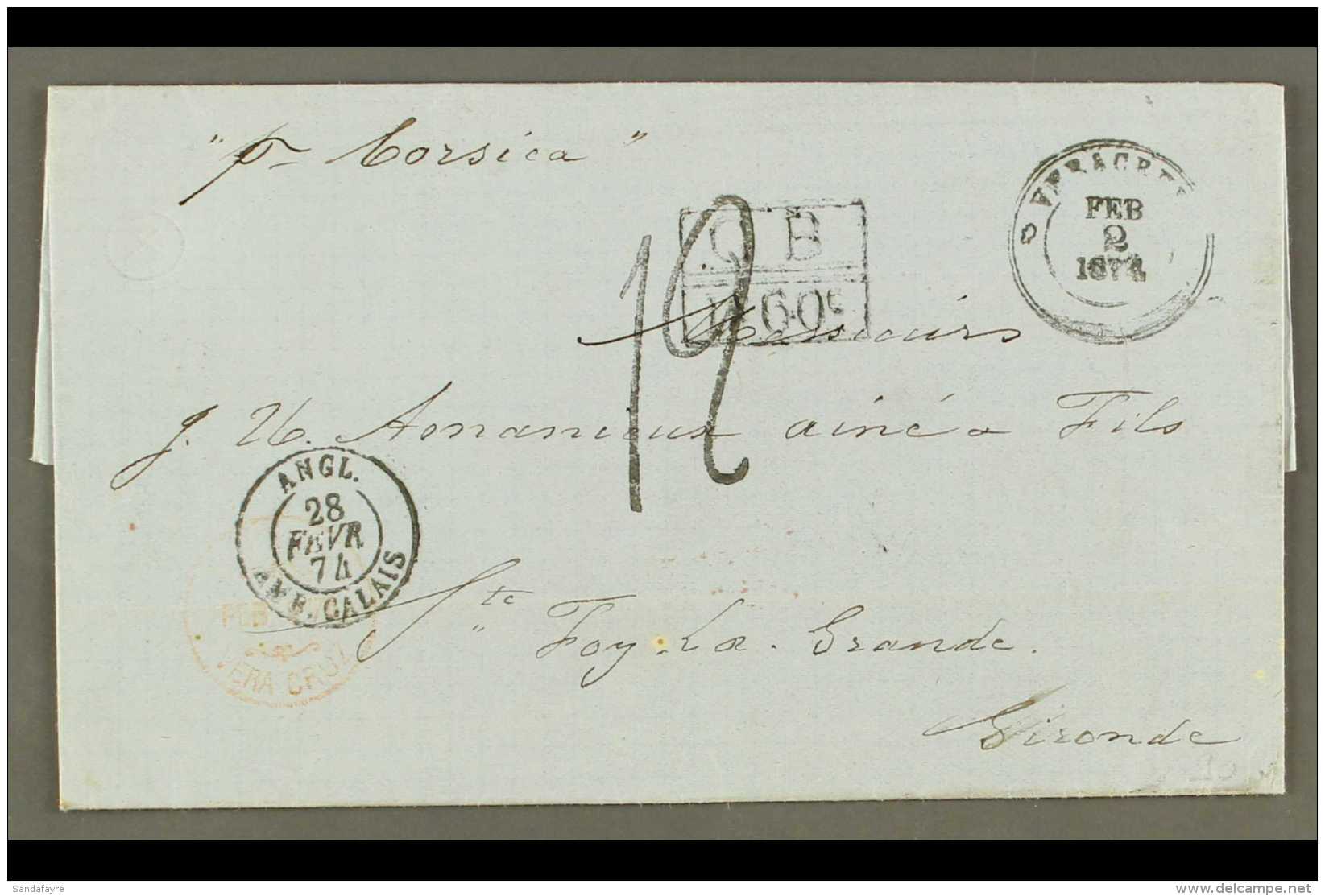 1874 (2 Feb) Entire Letter To France, Endorsed 'p. Corsica', Bearing "VERACRUZ" Cds, Boxed "G.B. 1f60c" Exchange... - Mexique