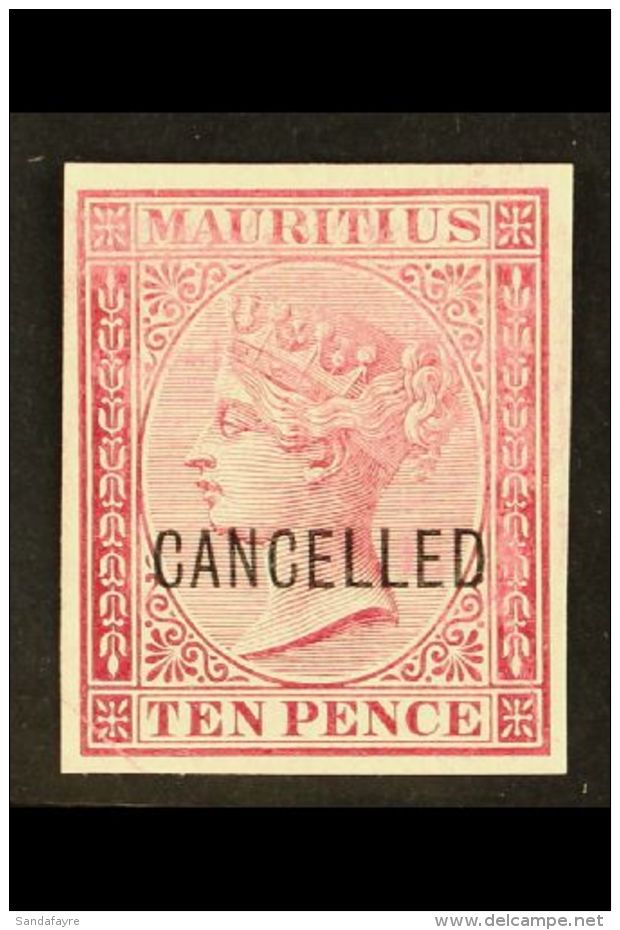 1872 10d Maroon (as SG 67) IMPERF PROOF On Thick Unwatermarked And Ungummed Paper, Overprinted "CANCELLED", Very... - Maurice (...-1967)