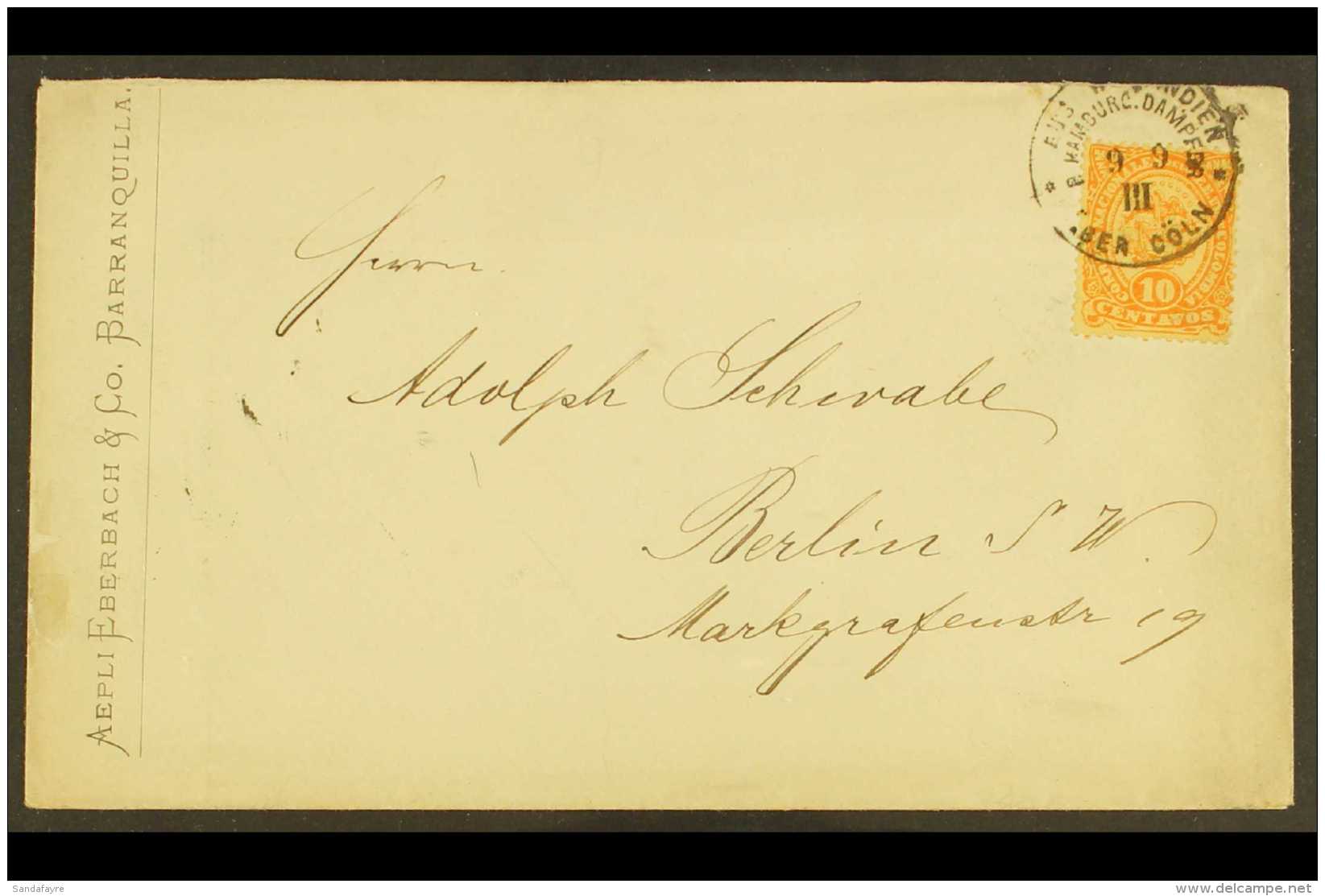 1883 GERMAN STEAMER COVER From Barranquilla To Berlin Bearing 1883 10c Orange-yellow Tied By Fine "AUS WESTINDIAN... - Colombie