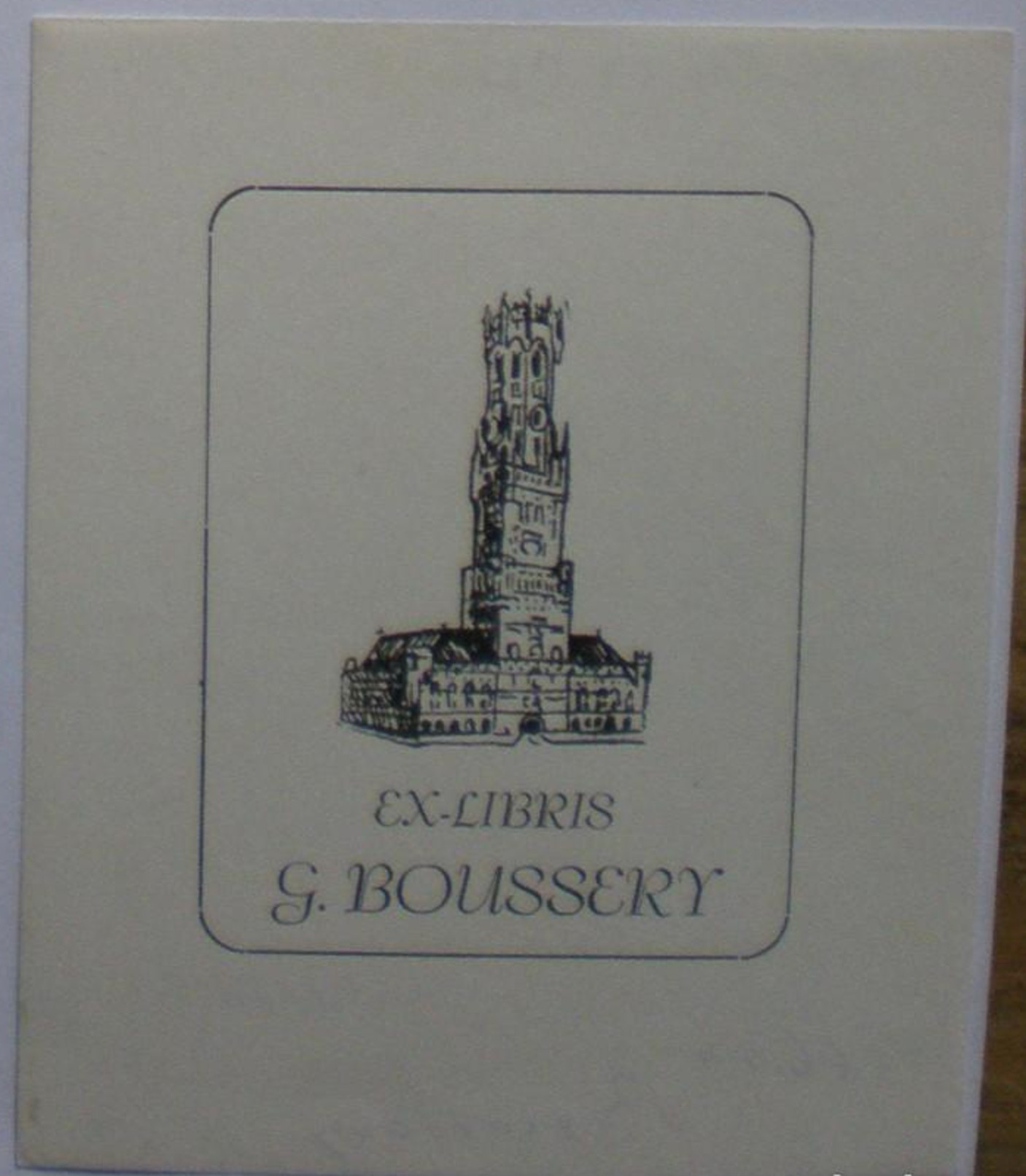 X.718 Ex-libris Exlibris Bookplate For G. Boussery. Brugge Belfort Bruges Belfry Bell Tower - Ex-libris