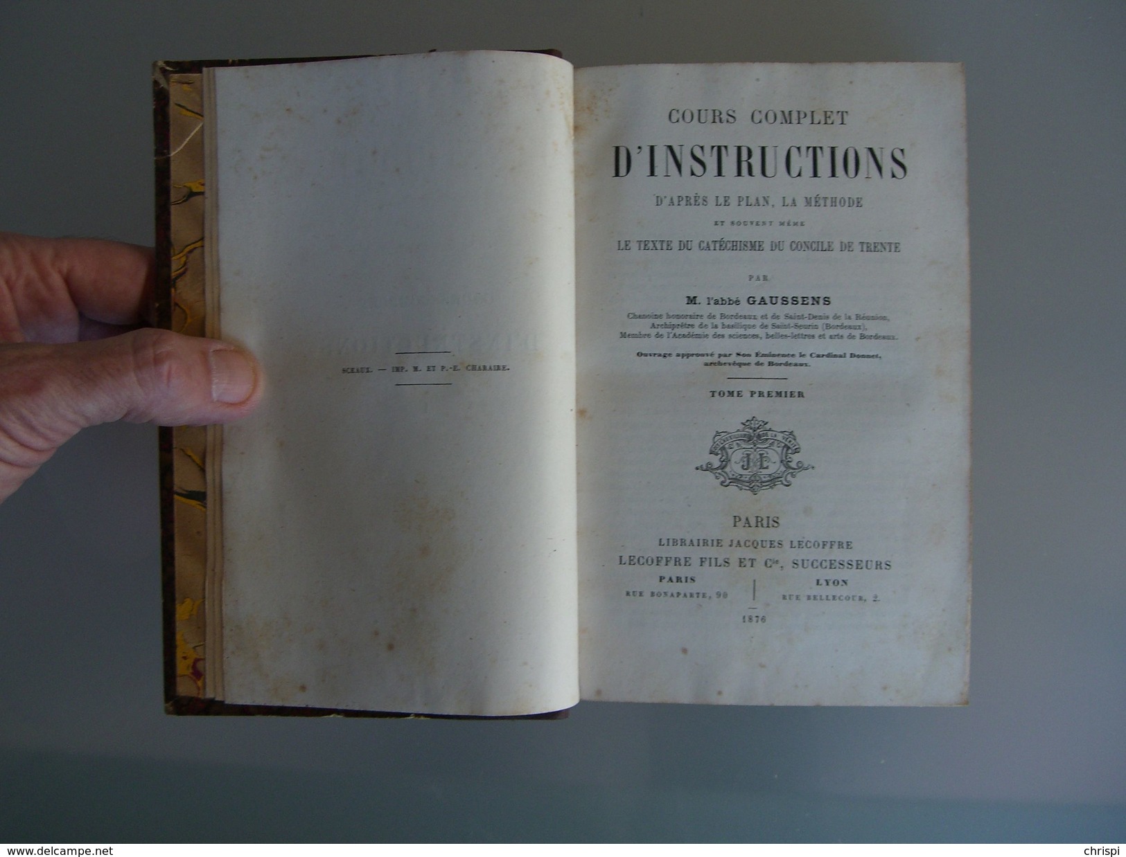 GAUSSENS, E  Abbé. Cours Complet D'Instructions D'après Le Plan, La Méthode Et Souvent Même Le Texte Du Catéchisme D - Religione