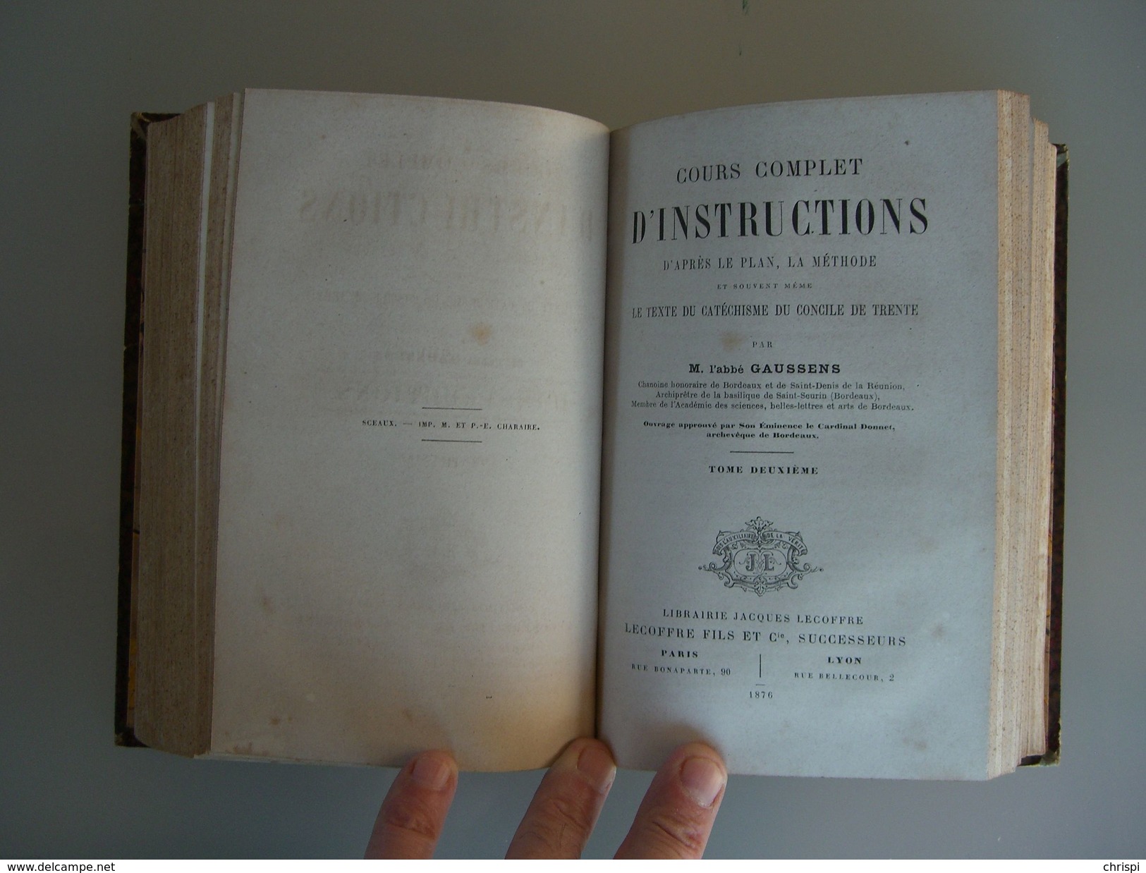 GAUSSENS, E  Abbé. Cours Complet D'Instructions D'après Le Plan, La Méthode Et Souvent Même Le Texte Du Catéchisme D - Religione