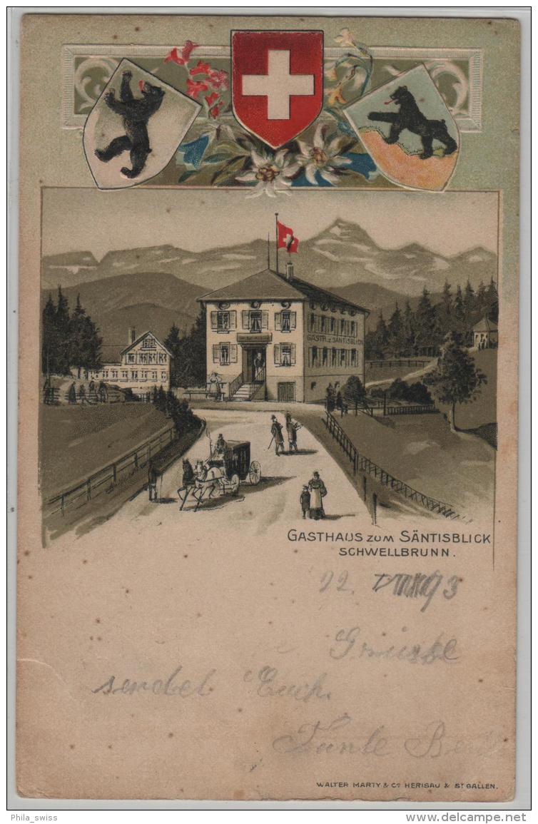 Gasthaus Zum Säntisblick Schwellbrunn - Präge Litho - Schwellbrunn